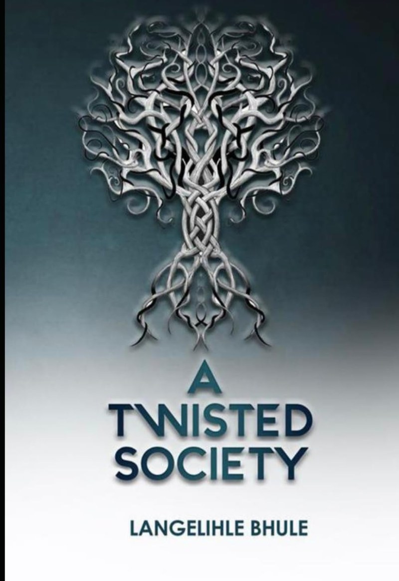 A Twisted Society — book cover by Langelihle Bhule